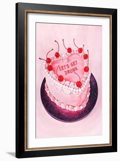 Let's Get Drunk / Pink Cake-Julia-Framed Giclee Print