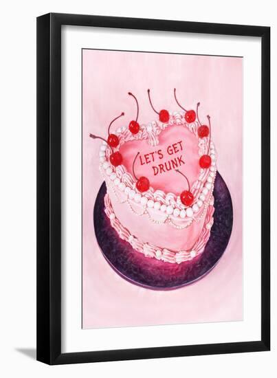 Let's Get Drunk / Pink Cake-Julia-Framed Giclee Print