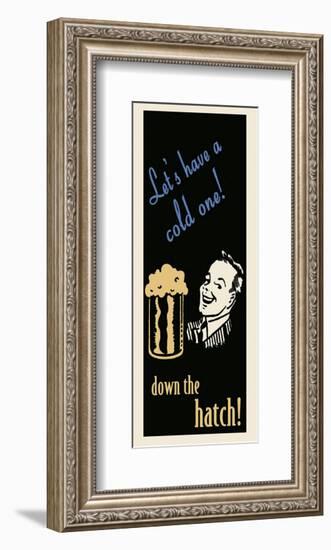 Let's have a cold one-Retro Series-Framed Art Print