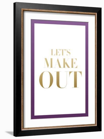 Let's Make Out-null-Framed Art Print