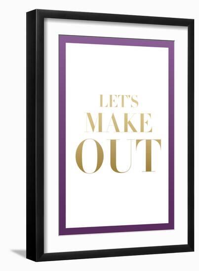 Let's Make Out-null-Framed Art Print
