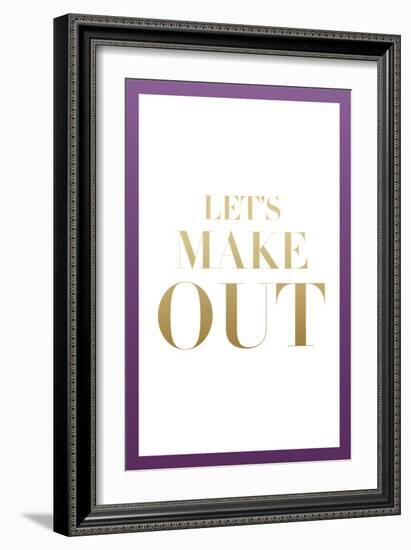 Let's Make Out-null-Framed Art Print