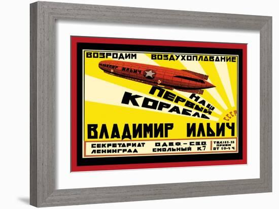 Let's Revive Our Air Transport: Our First Airship, The Vladimir Lenin-null-Framed Art Print