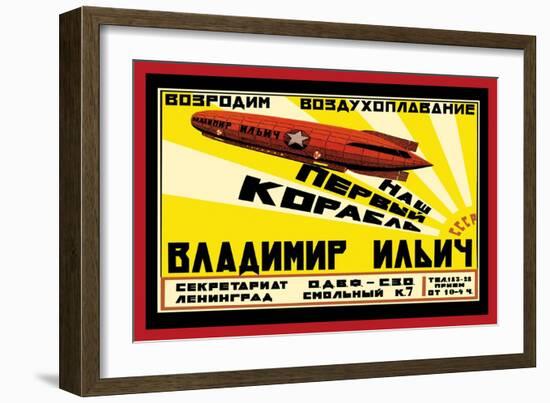 Let's Revive Our Air Transport: Our First Airship, The Vladimir Lenin-null-Framed Art Print