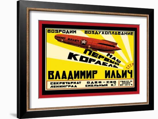 Let's Revive Our Air Transport: Our First Airship, The Vladimir Lenin-null-Framed Art Print