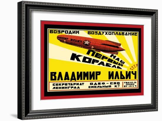 Let's Revive Our Air Transport: Our First Airship, The Vladimir Lenin-null-Framed Art Print