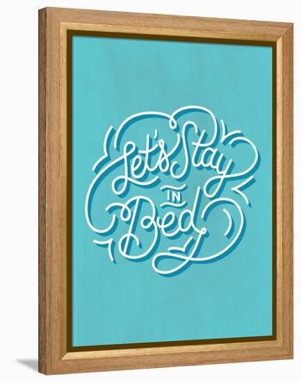 Let's Stay In Bed-null-Framed Stretched Canvas