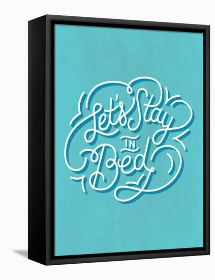 Let's Stay In Bed-null-Framed Stretched Canvas