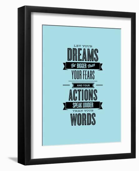 Let Your Dreams Be Bigger Than Your Fears-Brett Wilson-Framed Art Print