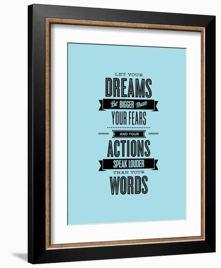 Let Your Dreams Be Bigger Than Your Fears-Brett Wilson-Framed Art Print