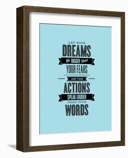 Let Your Dreams Be Bigger Than Your Fears-Brett Wilson-Framed Art Print