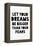 Let Your Dreams Be Bigger Than Your Fears-null-Framed Stretched Canvas