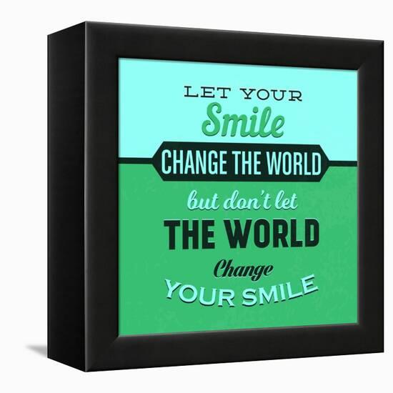 Let Your Smile Change the World 1-Lorand Okos-Framed Stretched Canvas