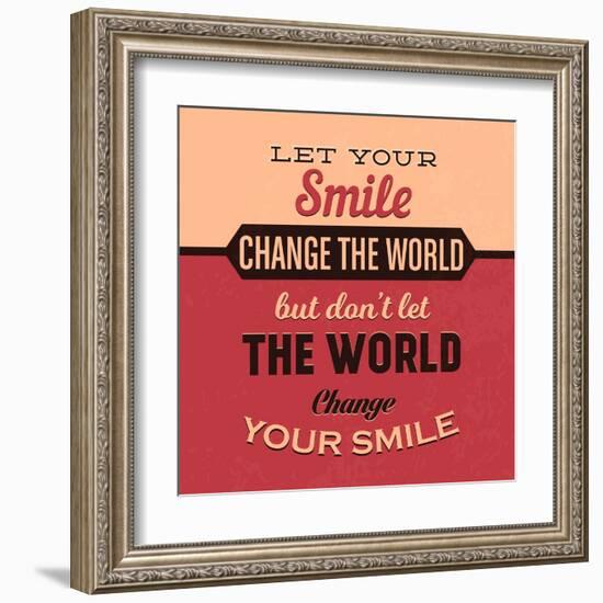 Let Your Smile Change the World-Lorand Okos-Framed Art Print