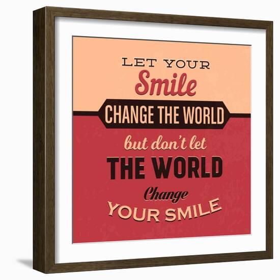 Let Your Smile Change the World-Lorand Okos-Framed Art Print