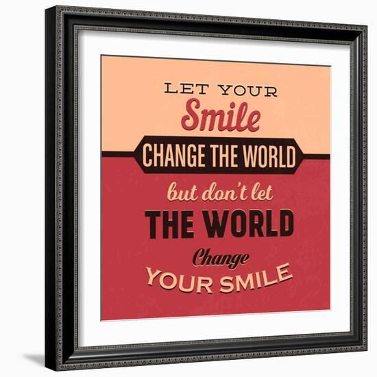 Let Your Smile Change the World-Lorand Okos-Framed Art Print