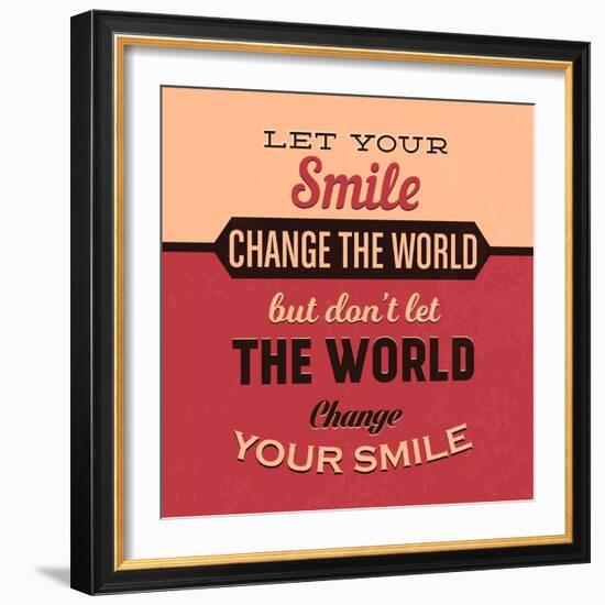 Let Your Smile Change the World-Lorand Okos-Framed Art Print