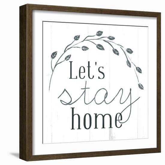 Lets Stay Home-Milli Villa-Framed Premium Giclee Print
