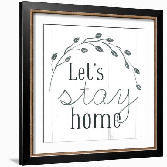 Lets Stay Home-Milli Villa-Framed Premium Giclee Print