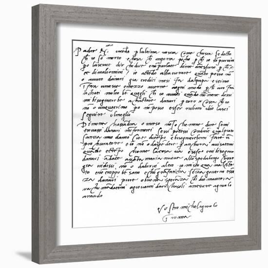 Letter to His Father, Leonardo Di Buonarrota Simoni, at Florence, Contradicting a Rumour of His…-Michelangelo Buonarroti-Framed Giclee Print