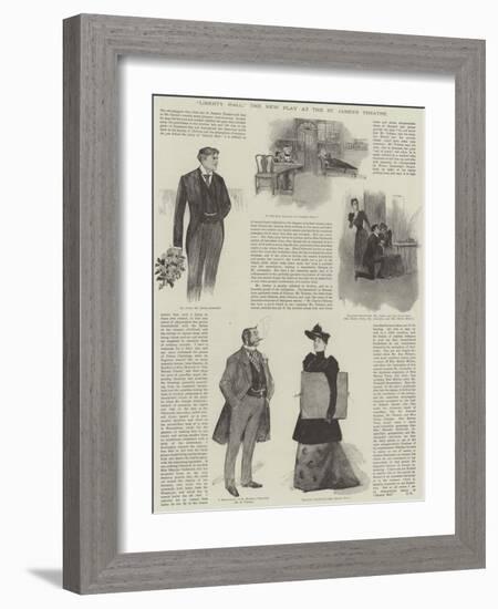 Liberty Hall, the New Play at the St James's Theatre-David Hardy-Framed Giclee Print