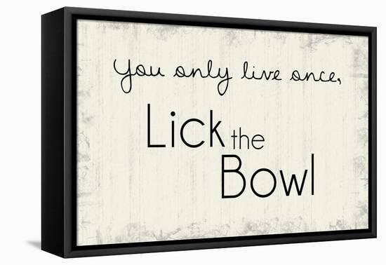 Lick the Bowl-Lauren Gibbons-Framed Stretched Canvas