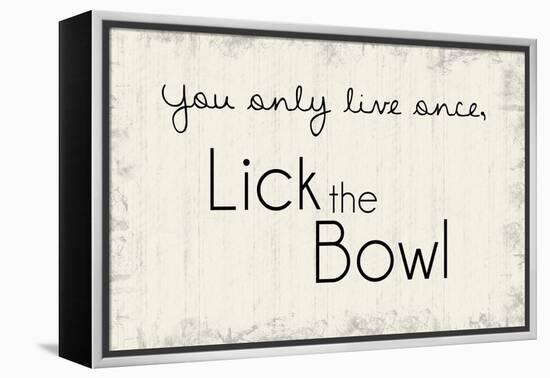 Lick the Bowl-Lauren Gibbons-Framed Stretched Canvas