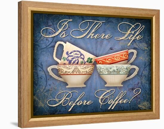 Life Before Coffee-Kate Ward Thacker-Framed Premier Image Canvas