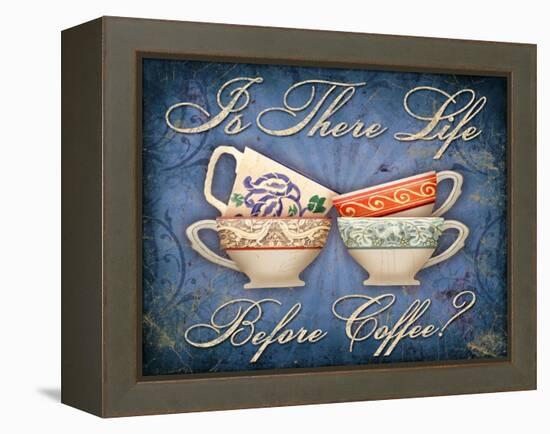 Life Before Coffee-Kate Ward Thacker-Framed Premier Image Canvas