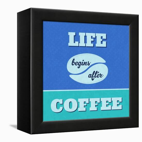 Life Begins after Coffee 1-Lorand Okos-Framed Stretched Canvas