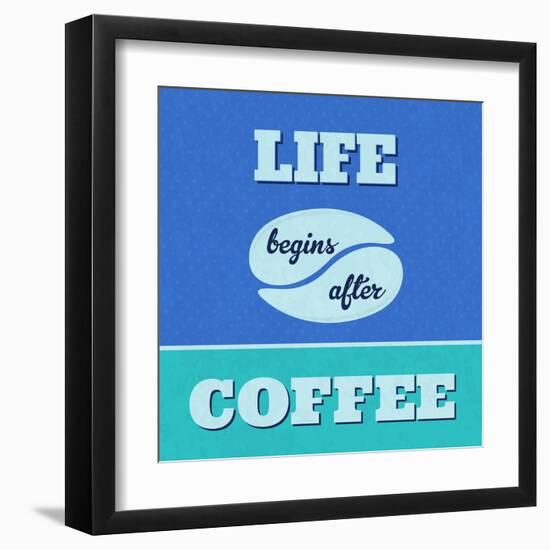 Life Begins after Coffee 1-Lorand Okos-Framed Art Print