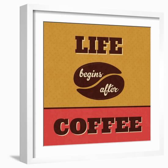 Life Begins after Coffee-Lorand Okos-Framed Premium Giclee Print