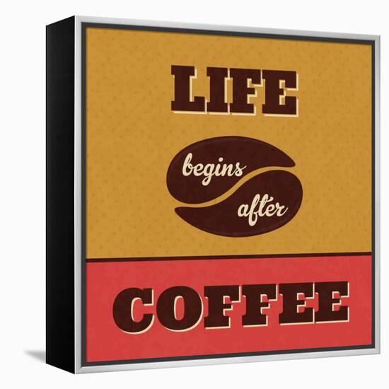 Life Begins after Coffee-Lorand Okos-Framed Stretched Canvas