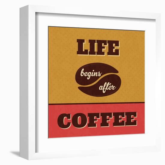 Life Begins after Coffee-Lorand Okos-Framed Art Print