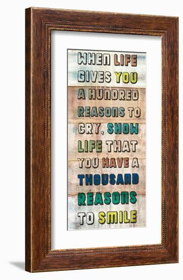 Life gives you a 100 Reasons-null-Framed Art Print