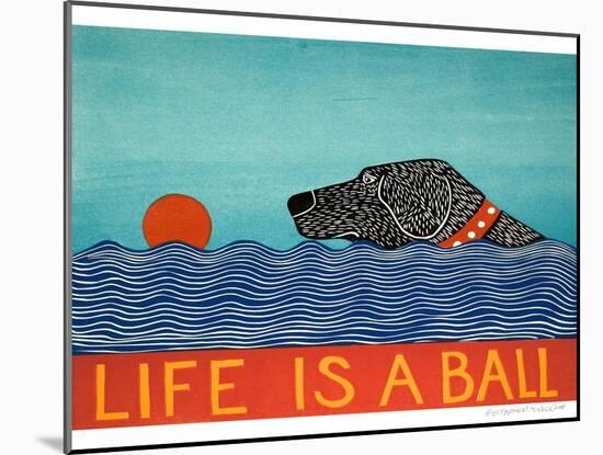 Life Is A Ball Black-Stephen Huneck-Mounted Giclee Print