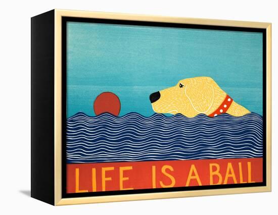 Life Is A Ball Yell-Stephen Huneck-Framed Premier Image Canvas