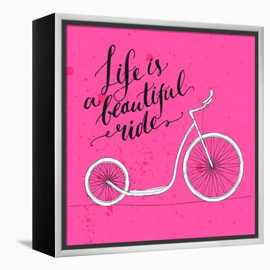 Life is a Beautiful Ride - Modern Handwritten Modern Calligraphy, Inspirational Quote for Card on P-kotoko-Framed Stretched Canvas