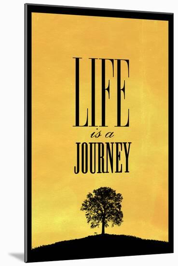 Life is a Journey-null-Mounted Art Print