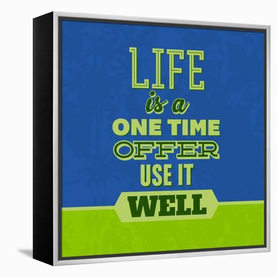 Life Is a One Time Offer 1-Lorand Okos-Framed Stretched Canvas