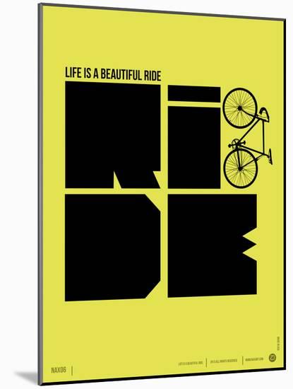 Life is a Ride Poster-NaxArt-Mounted Art Print