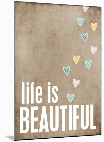 Life is Beautiful-Cheryl Overton-Mounted Giclee Print