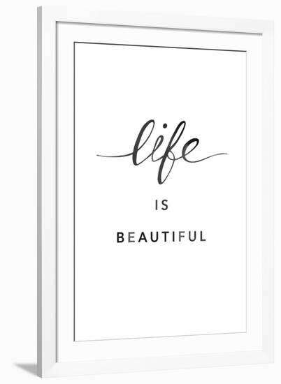 Life Is Beautiful-Clara Wells-Framed Giclee Print