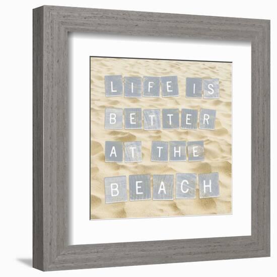 Life Is Better At The Beach (Sand)-Sparx Studio-Framed Art Print