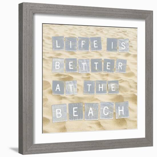 Life Is Better At The Beach (Sand)-Sparx Studio-Framed Art Print