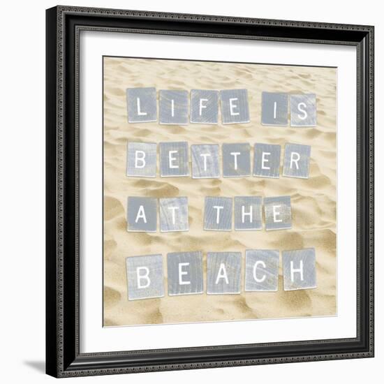 Life Is Better At The Beach (Sand)-Sparx Studio-Framed Art Print