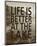 Life Is Better At The Lake-Sparx Studio-Mounted Art Print
