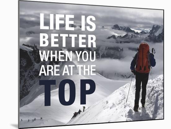 Life is Better at the Top-Richardson Peter-Mounted Art Print