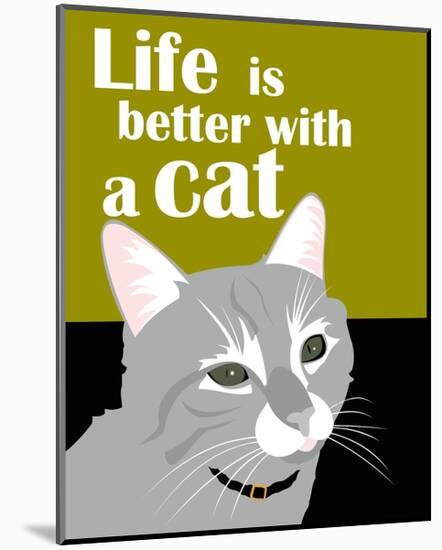 Life is Better with a Cat-Ginger Oliphant-Mounted Art Print