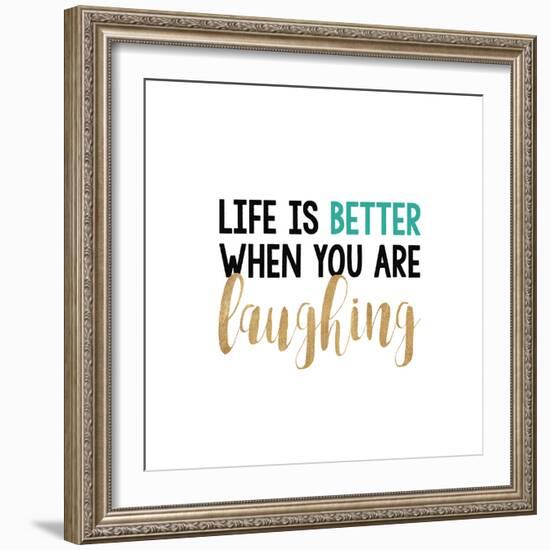 Life Is Better…-Bella Dos Santos-Framed Art Print